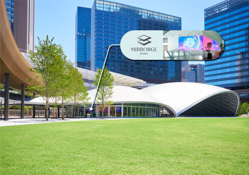 Grand Green Osaka 　グラングリーン大阪　MIRRORGE OSAKA ミラージュ大阪　梅田　バーチャル体験　VR 没入　SNSで話題　魔法